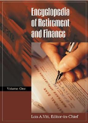 Encyclopedia of Retirement and Finance [2 Volumes]