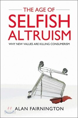 The Age of Selfish Altruism