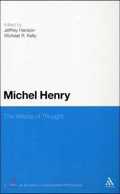 Michel Henry: The Affects of Thought