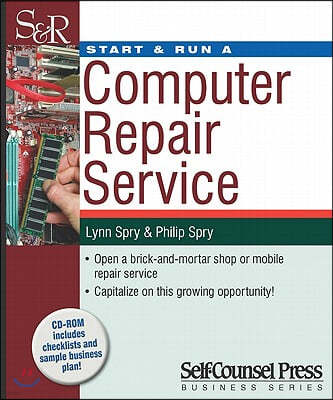 Start & Run a Computer Repair Service [With CDROM]