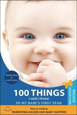 100 Things I Wish I Knew in My Baby's First Year, 2nd Edition