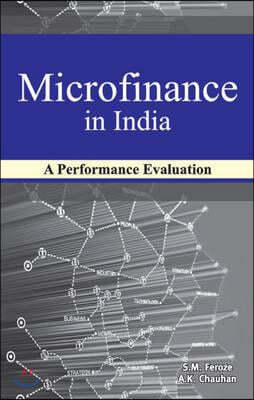 Microfinance in India: A Performance Evaluation (Including a Case Study of Haryana)