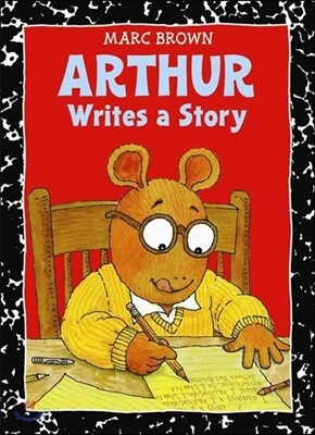 Arthur Writes a Story: An Arthur Adventure