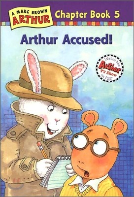 Arthur Chapter Book 5 : Arthur Accused!
