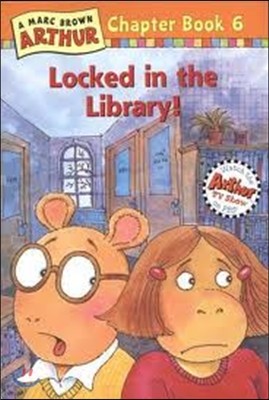 Arthur Chapter Book 6 : Locked in the Library!