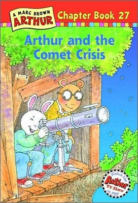 Arthur Chapter Book 27 : Arthur and the Comet Crisis