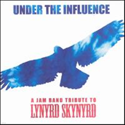 Various Artists - Under the Influence: A Jam Band Tribute to Lynyrd Skynyrd