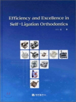 EFFICIENCY AND EXCELLENCE IN SELF LIGATION ORTHODONTICS
