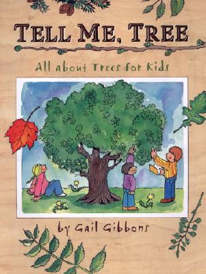 Tell Me, Tree: All about Trees for Kids