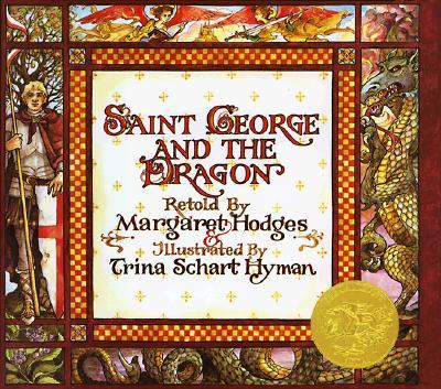 Saint George and the Dragon (Caldecott Medal Winner)