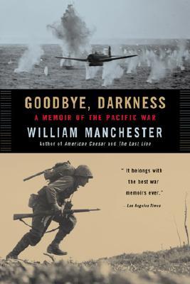 Goodbye Darkness: A Memoir of the Pacific War