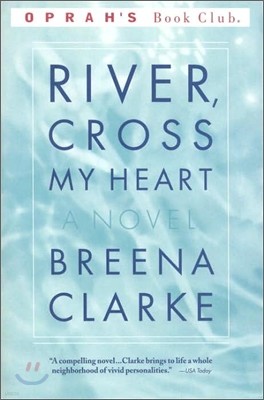 River, Cross My Heart