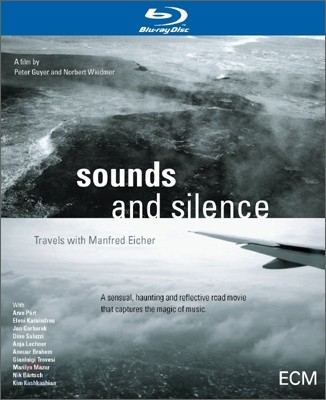 Sounds and Silence (사운드 앤 사일런스): Travels With Manfred Eicher