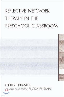 Reflective Network Therapy In The Preschool Classroom