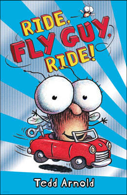 Ride, Fly Guy, Ride! (Fly Guy #11): Volume 11