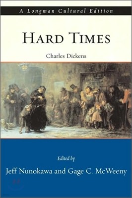Hard Times, A Longman Cultural Edition