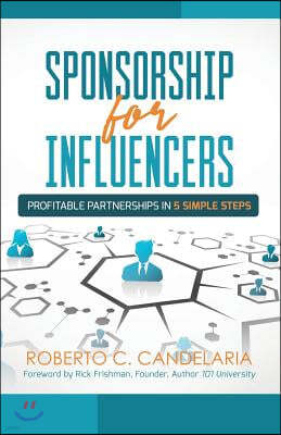 Sponsorship for Influencers: Profitable Partnerships in Five Simple Steps