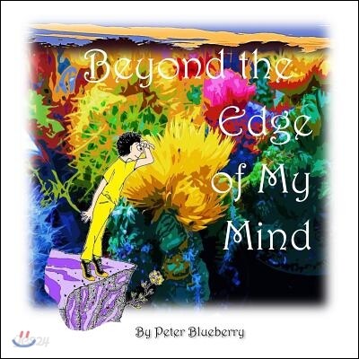 Beyond The Edge of my Mind