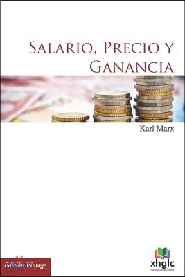 Salario, Precio Y Ganancia