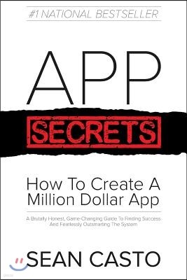 App Secrets: How To Create A Million Dollar App