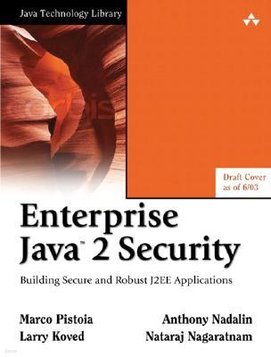 Enterprise Java Security : Building Secure J2EE Applications