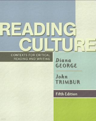 Reading Culture : Contexts for Critical Reading and Writing