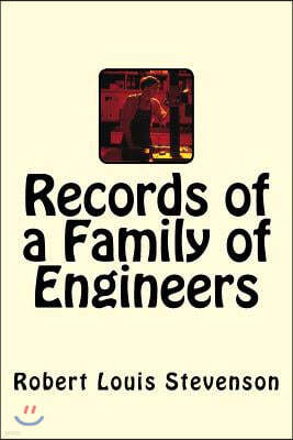 Records of a Family of Engineers