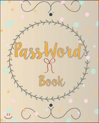 Password Book: Internet Password Organizer: Personal Log Book