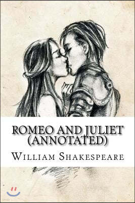 Romeo and Juliet (Annotated)