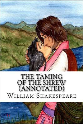 The Taming of the Shrew (Annotated)