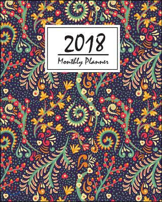 2018 Monthly Planner: Daily&weekly Planner from January-December - Calendar Schedule Organizer and Notebook Journal: 2018 Weekly Planner