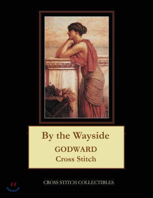 By the Wayside: J.W. Godward Cross Stitch Pattern