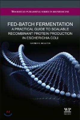 Fed-Batch Fermentation: A Practical Guide to Scalable Recombinant Protein Production in Escherichia Coli