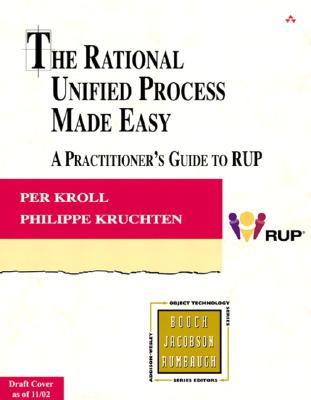 Rational Unified Process Made Easy, The