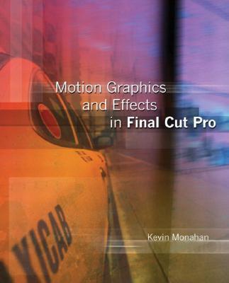 Motion Graphics and Effects in Final Cut Pro