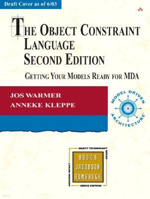 The Object Constraint Language: Getting Your Models Ready for MDA