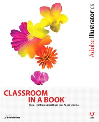 Adobe Illustrator CS Classroom in a Book with CDROM