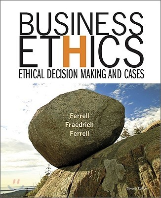Business Ethics, 7/E