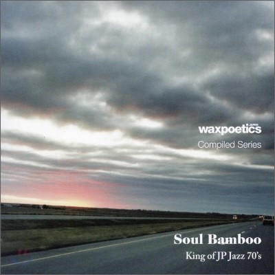 1970 Ϻ    (Wax Poetics Japan Compiled Series: Soul Bamboo King Of Jazz 70's)