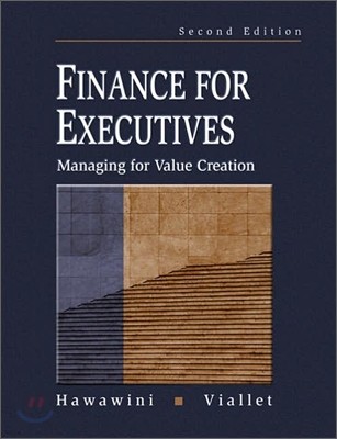 Finance for Executives : Managing for Nalue Creation 2/E