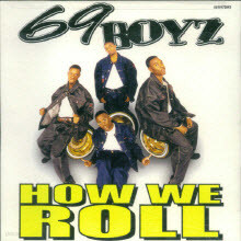 69 Boyz - How We Roll (/̰/Single)