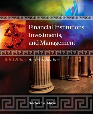 Financial Institutions, Investments, & Management: An Introduction