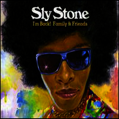 Sly Stone — I'm Back! Family & Friends 앨범 커버