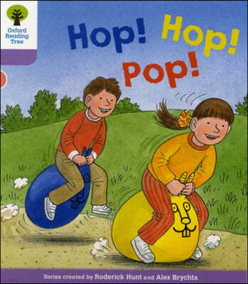 Oxford Reading Tree: Level 1+: Decode and Develop: Hop, Hop, Pop!