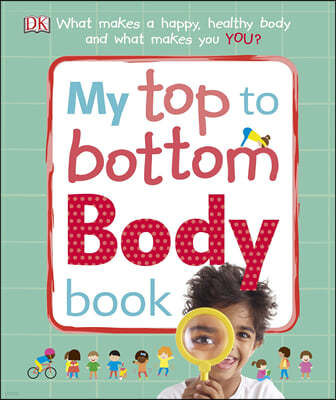 The My Top to Bottom Body Book