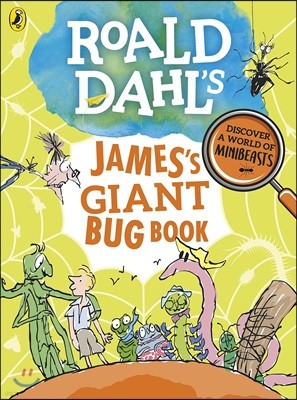 Roald Dahl's James's Giant Bug Book