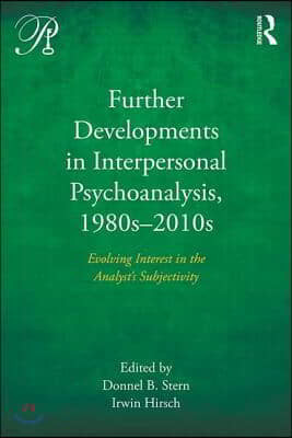 Further Developments in Interpersonal Psychoanalysis, 1980s-2010s