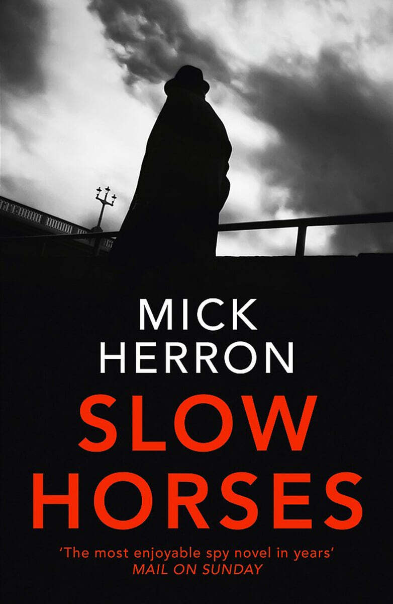Slough House Thriller #01 : Slow Horses