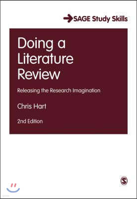 Doing a Literature Review: Releasing the Research Imagination