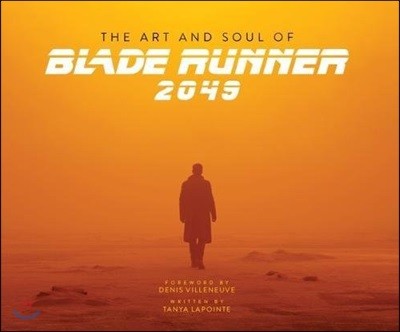 The Art and Soul of Blade Runner 2049
